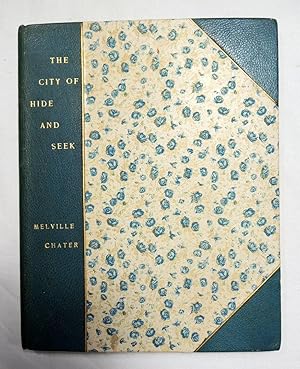 City of Hide & Seek; Melville Chater - Limited Ed. Poetry 1936 Cromwell, Connecticut