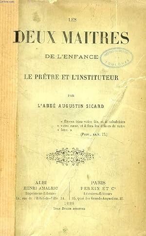 Bild des Verkufers fr LES DEUX MAITRES DE L'ENFANCE, LE PERE ET L'INSTITUTEUR zum Verkauf von Le-Livre