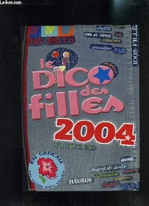 Bild des Verkufers fr LE DICO DES FILLES 2004 zum Verkauf von Le-Livre