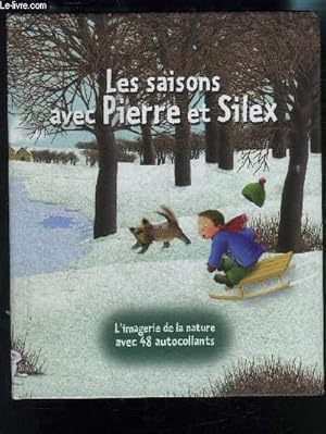 Bild des Verkufers fr LES SAISONS AVEC PIERRE ET SILEX- L IMAGERIE DE LA NATURE AVEC 48 AUTOCOLLANTS zum Verkauf von Le-Livre