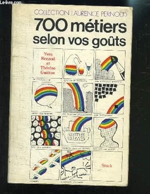 Seller image for 700 METIERS SELON VOS GOUTS- COLLECTION LAURENCE PERNOUD for sale by Le-Livre