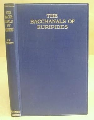 Bild des Verkufers fr The Bacchanals Of Euripides Rendered Into English In The Original Metres zum Verkauf von Eastleach Books