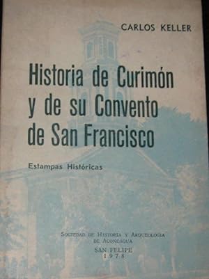 Historia de Curimón y de su Convento de San Francisco. Estampas históricas