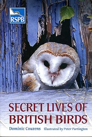 Seller image for Secret Lives of British Birds for sale by Pendleburys - the bookshop in the hills