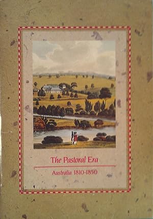 Image du vendeur pour The Pastoral Era: Australia 1810-1850. Australia Heritage In Stamps. mis en vente par Banfield House Booksellers