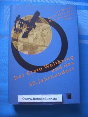 Der Erste Weltkrieg und das 20. Jahrhundert. Jay Winter . (Hg.). Aus dem Amerikan. von Ilse Utz