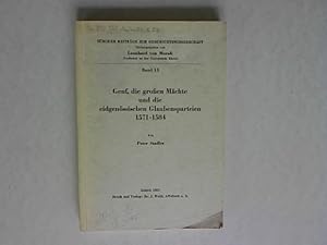 Image du vendeur pour Genf, die grossen Mchte und die eidgenssischen Glaubensparteien 1571-1584. Zrcher Beitrge zur Geschichtswissenschaft, Band 15. mis en vente par Antiquariat Bookfarm