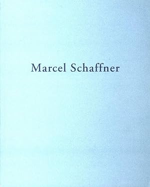 Seller image for Marcel Schaffner, 7. Dezember 2013 bis 25. Januar 2014 Galerie Carzaniga, Basel. for sale by Antiquariat Bookfarm
