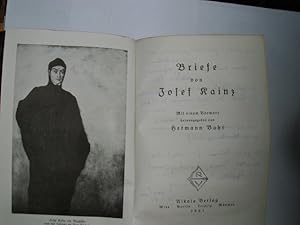 BRIEFE von JOSEF KAINZ Mit einem Vorwort herausgegeben von Hermann Bahr. Wikipedia: Josef Gottfri...