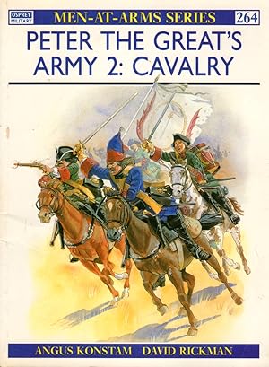 Imagen del vendedor de Peter the Great's Army 2: Cavalry (Men-At-Arms Series 264) a la venta por Clausen Books, RMABA