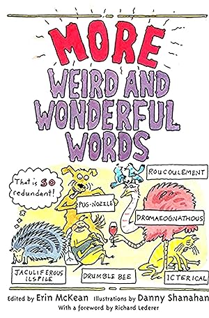 Imagen del vendedor de More Weird And Wonderful Words : a la venta por Sapphire Books