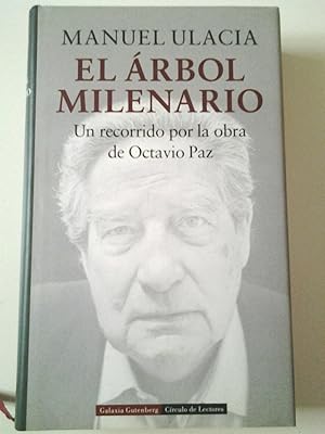 Imagen del vendedor de El rbol milenario. Un recorrido por la obra de Octavio Paz a la venta por MAUTALOS LIBRERA