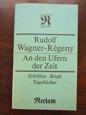 Seller image for An den Ufern der Zeit. Schriften Briefe Tagebücher for sale by Rudi Euchler Buchhandlung & Antiquariat