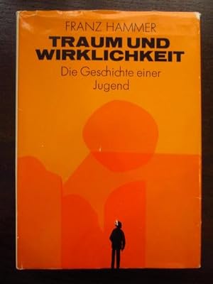 Seller image for Traum und Wirklichkeit. Die Geschichte einer Jugend for sale by Rudi Euchler Buchhandlung & Antiquariat