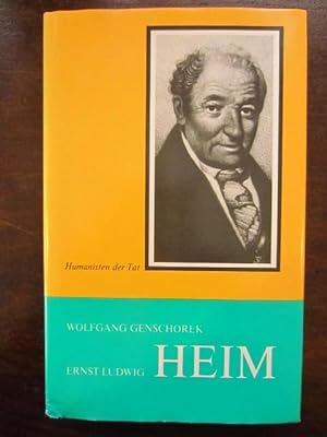 Ernst Ludwig Heim. Das Leben eines Volksarztes