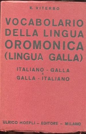 VOCABOLARIO DELLA LINGUA OROMONICA (lingua GALLA), Milano, Hoepli Ulrico, 1936