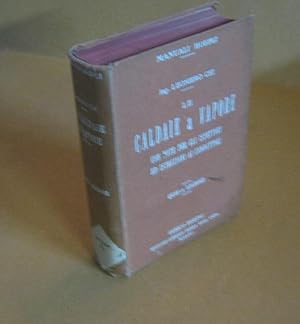 LE CALDAIE A VAPORE, con note per gli ispettori ed istruzioni ai conduttori, Milano, Hoepli Ulric...