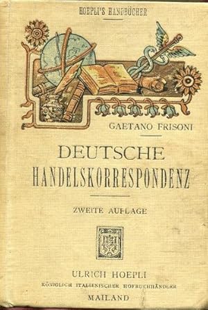 DEUTSCHEN HANDELSKORRESPONDENZ (manuale in lingua tedesca con centinaia di esempi pratici per l'u...