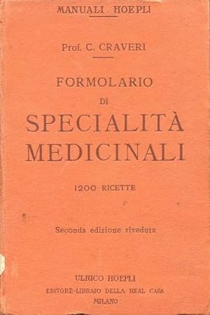 FORMOLARIO DI SPECIALITA' MEDICINALI, Miano, Hoepli Ulrico, 1928