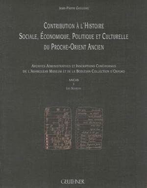 Imagen del vendedor de Contribution  l'histoire sociale, conomique, politique et culturelle du proche orient ancient : Les sources 1, ASHM. 1909-951  ASHM.1932-529. Tome 1 a la venta por Joseph Burridge Books