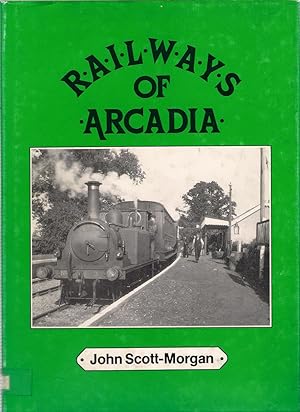 Railways of Arcadia - The Col. Stephens Rlys.