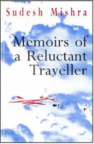 Bild des Verkufers fr Memoirs of a Reluctant Traveller (Paperback) zum Verkauf von Grand Eagle Retail