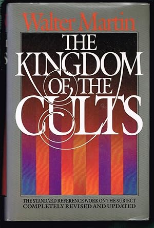 The Kingdom of the Cults (36th Revised and Expanded Edition, April, 1985)