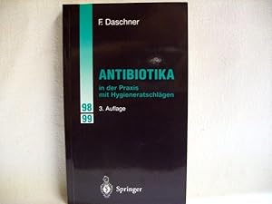 Bild des Verkufers fr Antibiotika in der Praxis mit Hygieneratschlgen F. Daschner zum Verkauf von Antiquariat Bler
