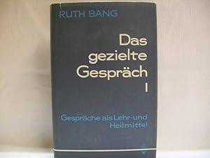 Seller image for Das gezielte Gesprch . Teil 1., Gesprche als Lehr- und Heilmittel for sale by Antiquariat Bler