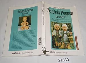 Image du vendeur pour Zelluloid-Puppen sammeln - Ein Katalog und Preisfhrer fr Zelluloidpuppen aus Deutschland (Battenberg Sammler-Katalog mit aktuellen Marktpreisen) mis en vente par Versandhandel fr Sammler