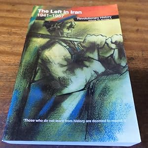 Seller image for The Left in Iran 1941-1957 (Revolutionary History) (Ex lib Harry Ratner) for sale by Scarthin Books ABA, ILAB.