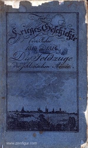 Seller image for Zur Kriegsgeschichte der Jahre 1813 und 1814 for sale by Berliner Zinnfiguren