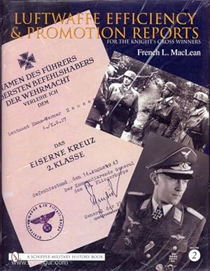 Luftwaffe Efficiency & Promotion Reports for Knight's Cross Winners. Band 2