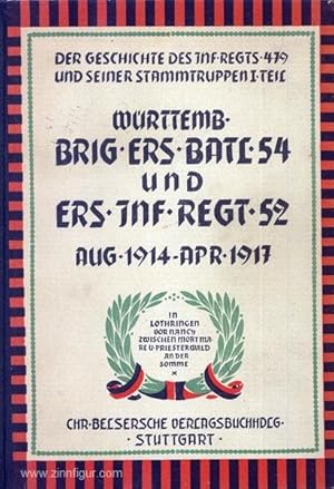 Die Geschichte des Württembergischen Infanterie-Regiments Nr. 479 und seiner Stammtruppen. 2 Bände