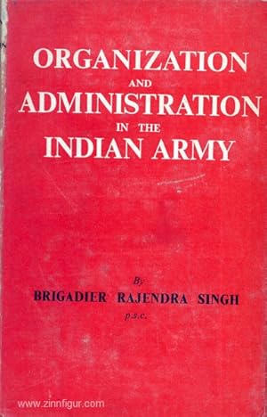 Bild des Verkufers fr Organization and Administration in the Indian Army zum Verkauf von Berliner Zinnfiguren