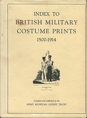 Index to British Military Costume Prints 1500-1914