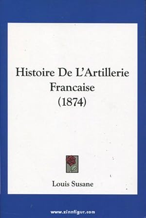 Histoire de l'Artillerie Francaise