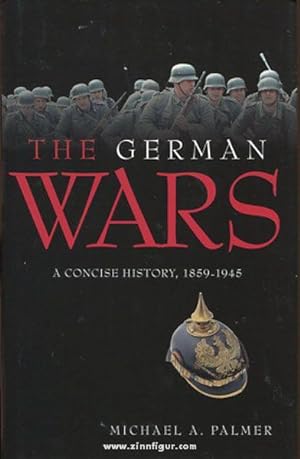 The german Wars. A concise History, 1859-1945