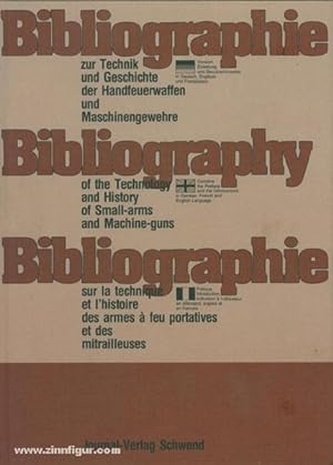 Bibliografie zur Technik und Geschichte der Handfeuerwaffen und Maschinengewehre
