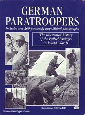 Seller image for German Paratroopers. The illustrated history of the Fallschirmjger in World War II for sale by Berliner Zinnfiguren
