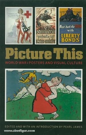 Seller image for Picture This. World War I Posters and Visual Culture for sale by Berliner Zinnfiguren