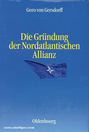 Die Gründung der Nordatlantischen Allianz