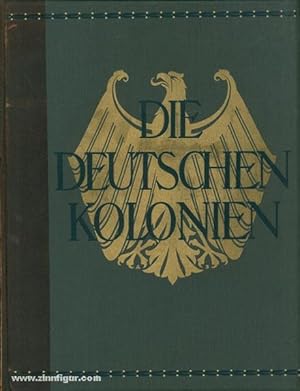 Die deutschen Kolonien. 2 Bände