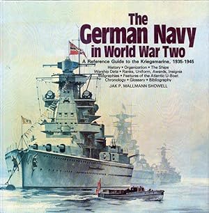 Bild des Verkufers fr The German Navy in World War Two. A Reference Guide to the Kriegsmarine, 1935-1945 zum Verkauf von Berliner Zinnfiguren