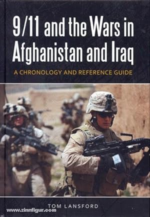 9/11 and the Wars in Afghanistan and Iraq. A Chronology and Reference Guide