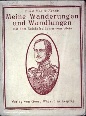 Bild des Verkufers fr Meine Wanderungen und Wandlungen mit dem Reichsfreiherrn vom Stein zum Verkauf von Berliner Zinnfiguren