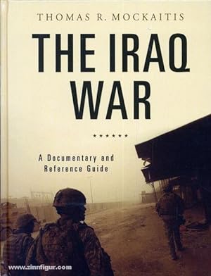The Iraq War. A Documentary and Reference Guide