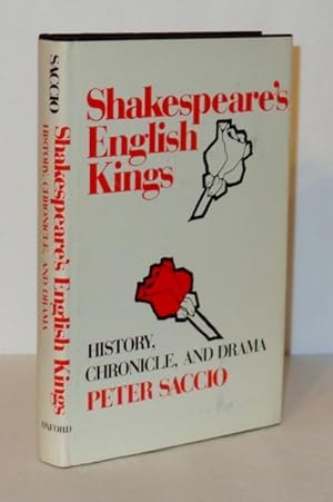 Seller image for Shakespeare's English Kings: History, Chronicle, and Drama for sale by Whiting Books