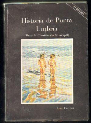 HISTORIA DE PUNTA UMBRÍA. HASTA LA CONSTITUCIÓN MUNICIPAL