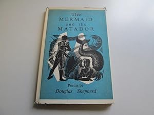 Bild des Verkufers fr THE MERMAID AND THE MATADOR zum Verkauf von Goldstone Rare Books